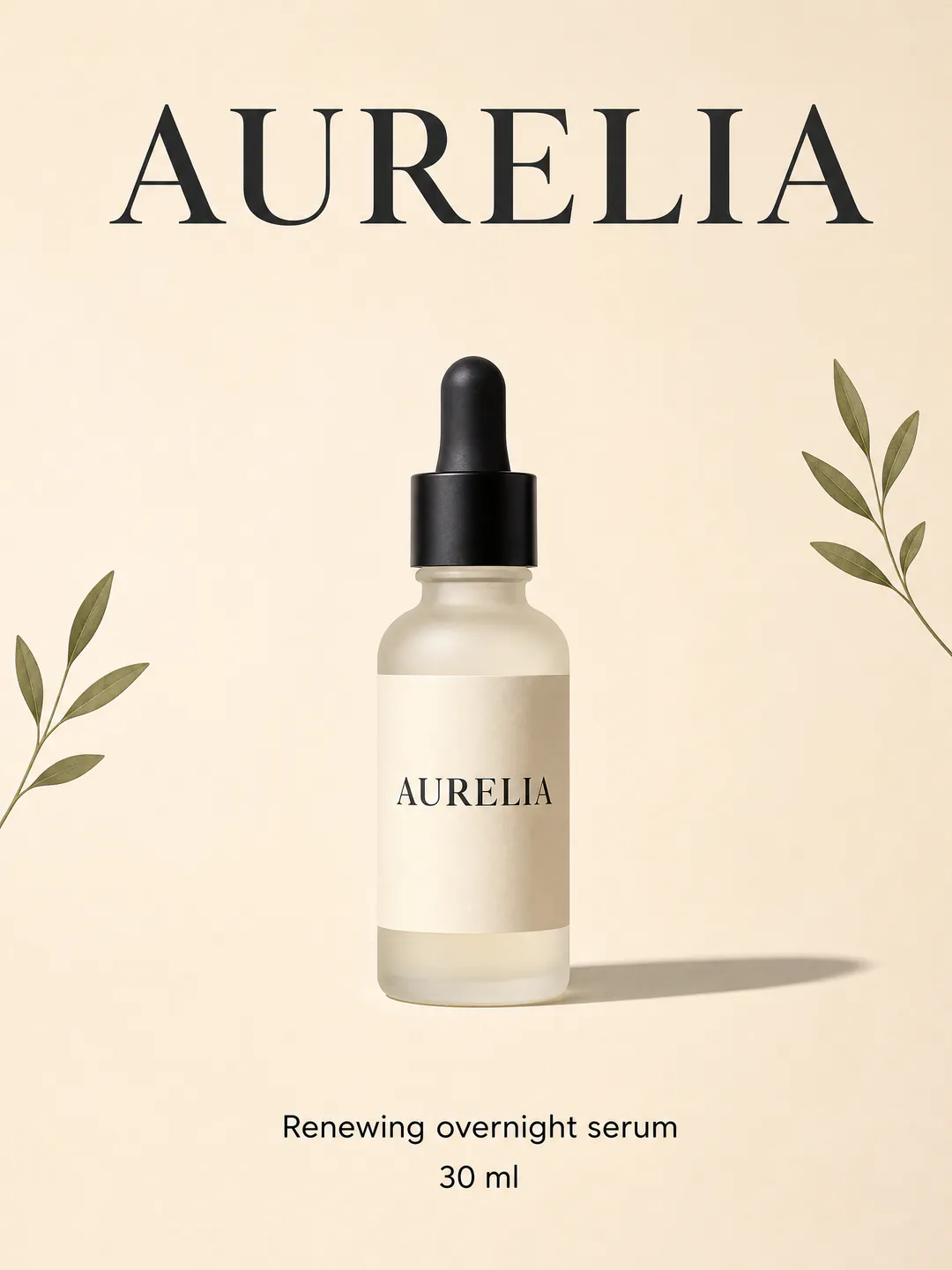 AURELIA serum poster PSD with layers for the cream backdrop, dropper bottle, olive sprigs, caption and headline